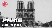 Paris en 1890 by Main landrepas channel